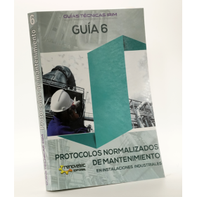 Guía 6: Protocolos Normalizados de Mantenimiento en Entornos Industriales